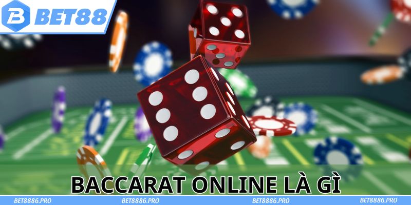 Bài Baccarat online là gì?