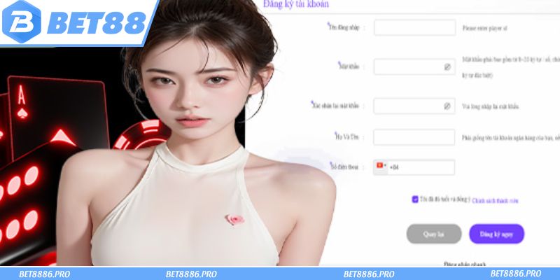 Hoàn tất điền thông tin đăng ký vào biểu mẫu của Bet88