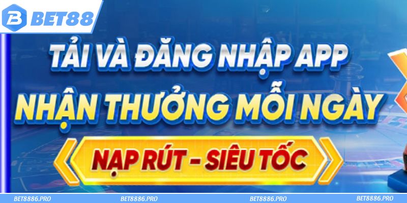 Tải app Bet88 để tham gia vào thế giới cá cược hấp dẫn