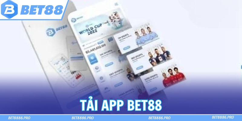 Tải app Bet88 – Chơi game, cược lớn, nhận quà ngay