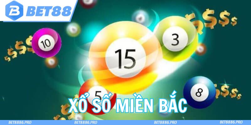 Xổ Số Miền Bắc Bet88 - Cơ Hội Trúng Thưởng Siêu Lớn